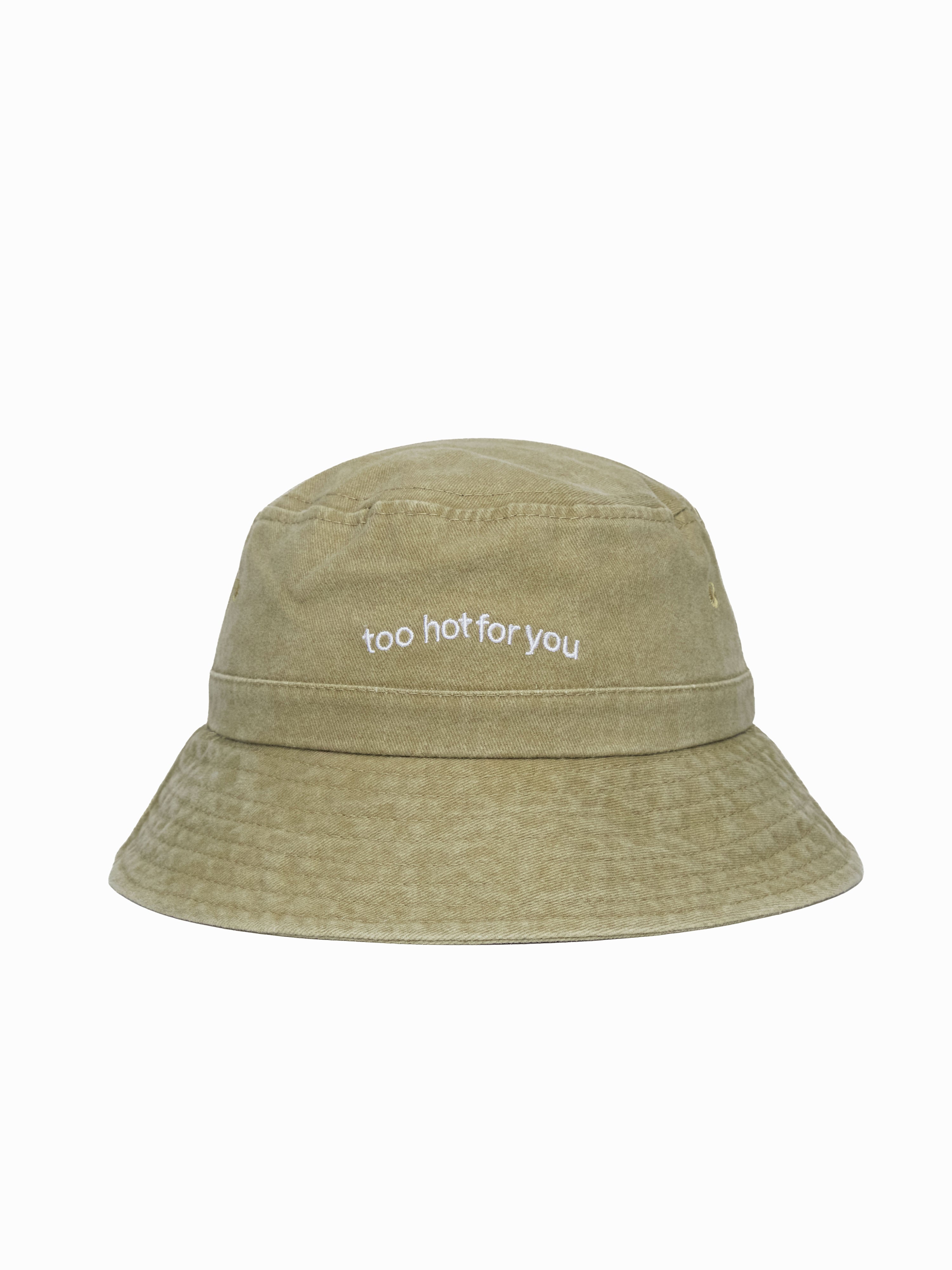 too hot for you